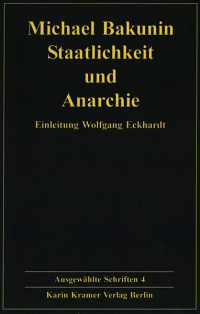 Bakunin: Ausgew�hlte Schriften - Bd. 4