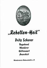Rebellen-Heil - Gedenkschrift f�r Fritz Scherer