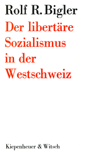 Der libert�re Sozialismus in der Westschweiz