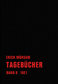 Erich Mühsam - Tagebücher, Bd. 09 - 1921-1922