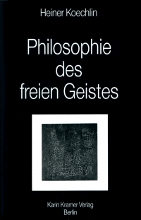 Philosophie des freien Geistes