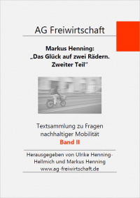 Das Glück auf zwei Rädern. Streifzug durch die Kulturgeschichte des Fahrradfahrens. Zweiter Teil