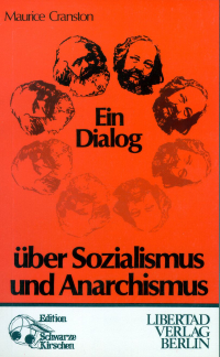 Ein Dialog über Sozialismus und Anarchismus Ein Dialog über Sozialismus und Anarchismus