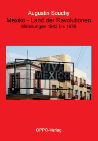 Mexiko - Land der Revolutionen