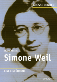 Simone Weil - Eine Einführung Simone Weil - Eine Einführung