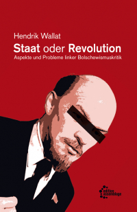 Staat oder Revolution Staat oder Revolution
