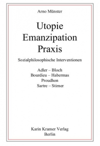 Utopie - Emanzipation - Praxis Utopie - Emanzipation - Praxis