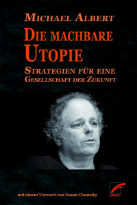 Die machbare Utopie Die machbare Utopie