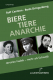 Biere, Tiere, Anarchie***