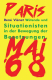 Wütende und Situationisten in der Bewegung der Besetzungen - Paris Mai 68