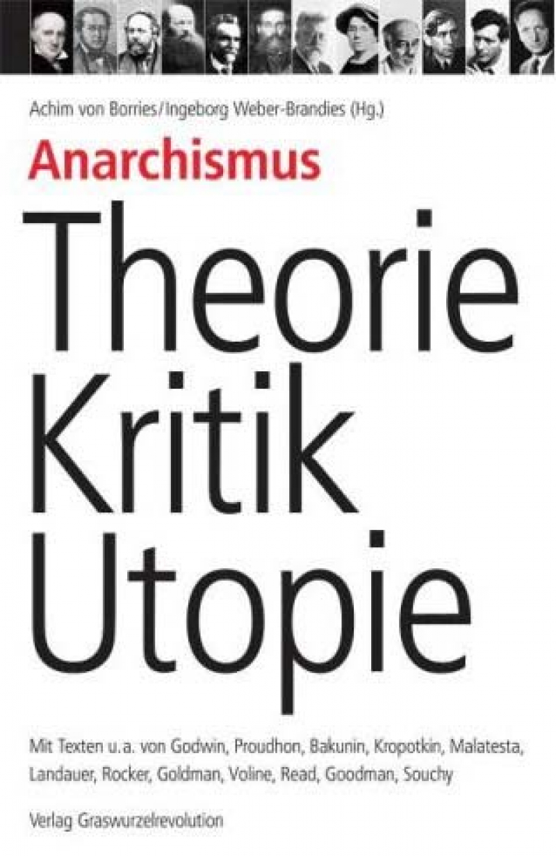 Anarchismus - Theorie, Kritik, Utopie