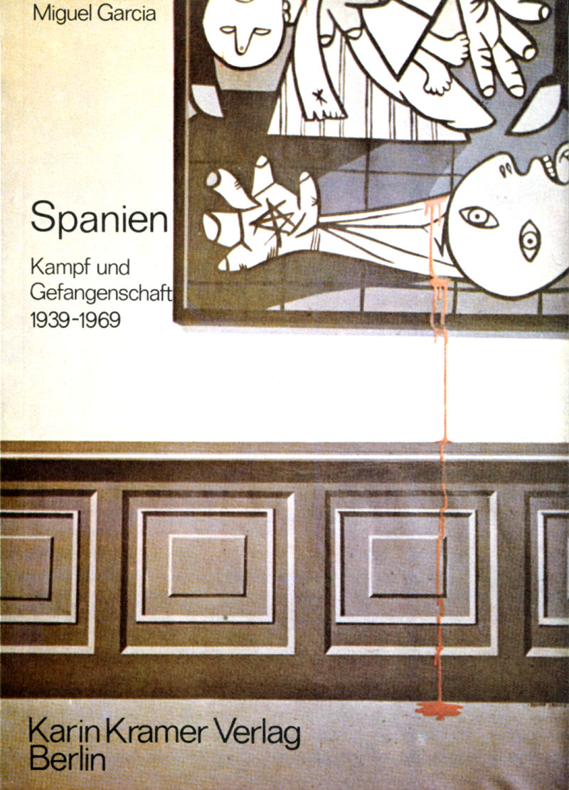 Spanien - Kampf und Gefangenschaft 1939-1969