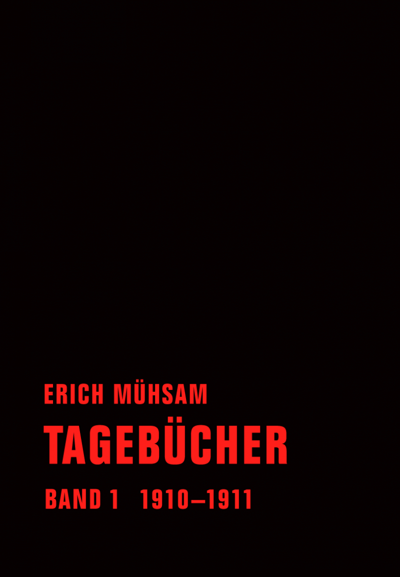 Erich Mühsam - Tagebücher, Bd. 01 - 1910-1911