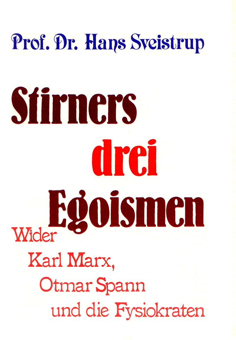 Stirners drei Egoismen