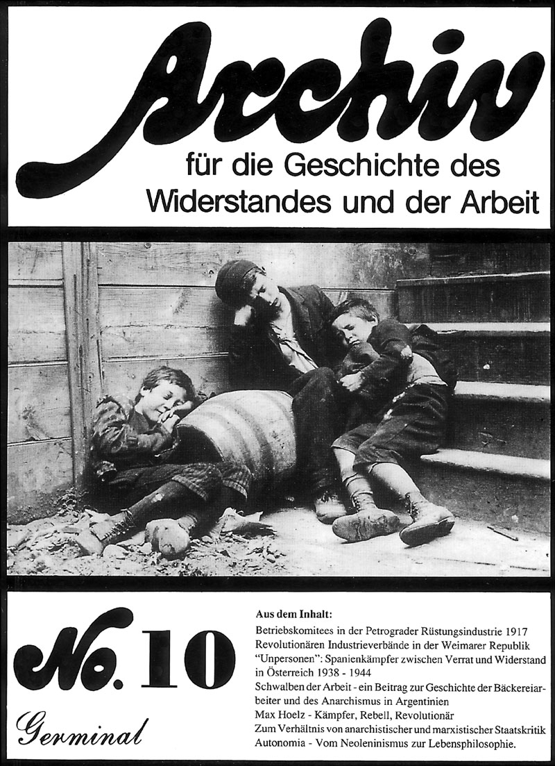 Archiv für die Geschichte des Widerstandes und der Arbeit; Bd.10