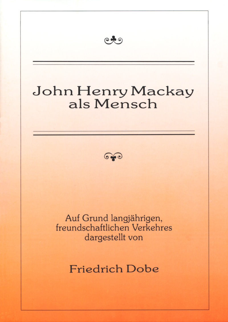 John Henry Mackay als Mensch