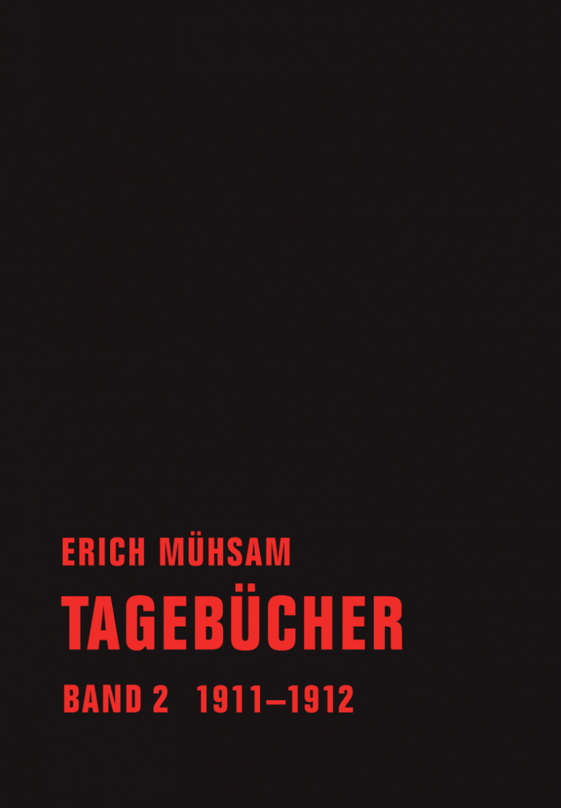 Erich Mühsam - Tagebücher, Bd. 02 - 1911-1912