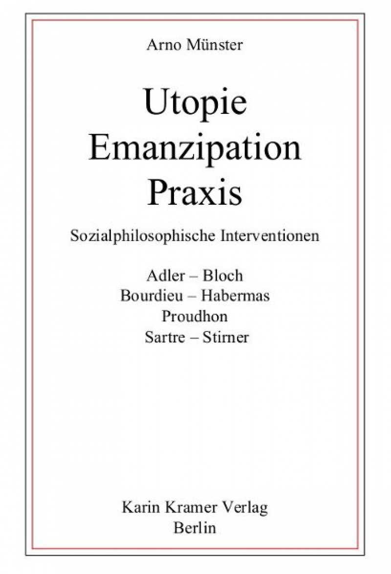 Utopie - Emanzipation - Praxis