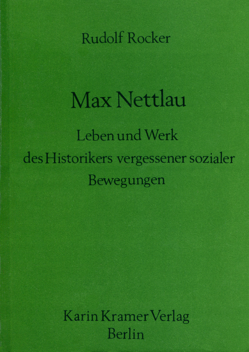 Max Nettlau - Leben und Werk