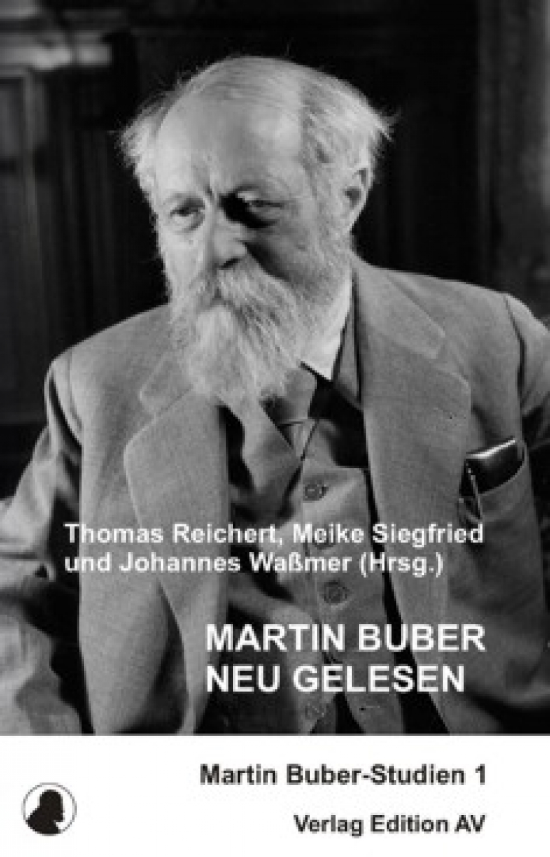 Martin Buber neu gelesen - Bd. 1