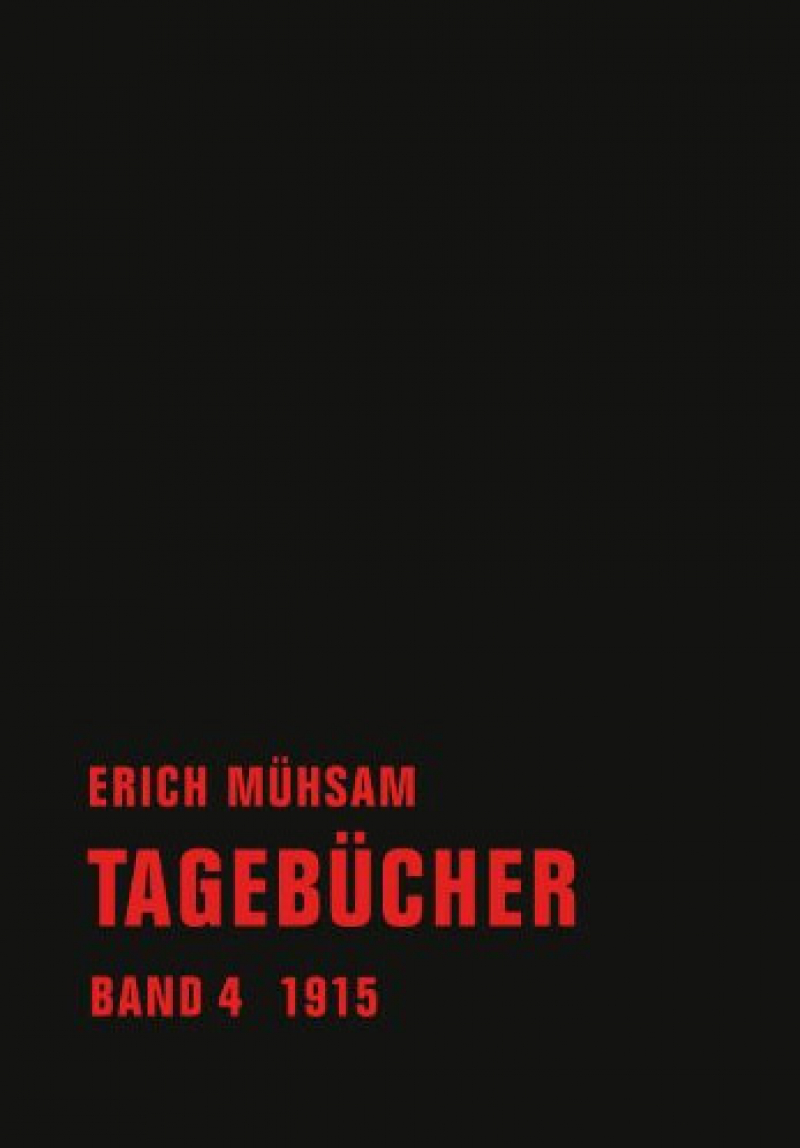 Erich Mühsam - Tagebücher, Bd. 04 - 1915