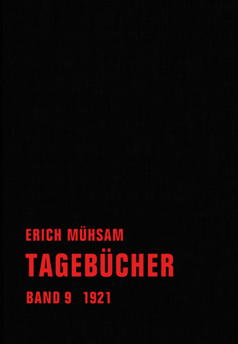 Erich Mühsam - Tagebücher, Bd. 09 - 1921-1922