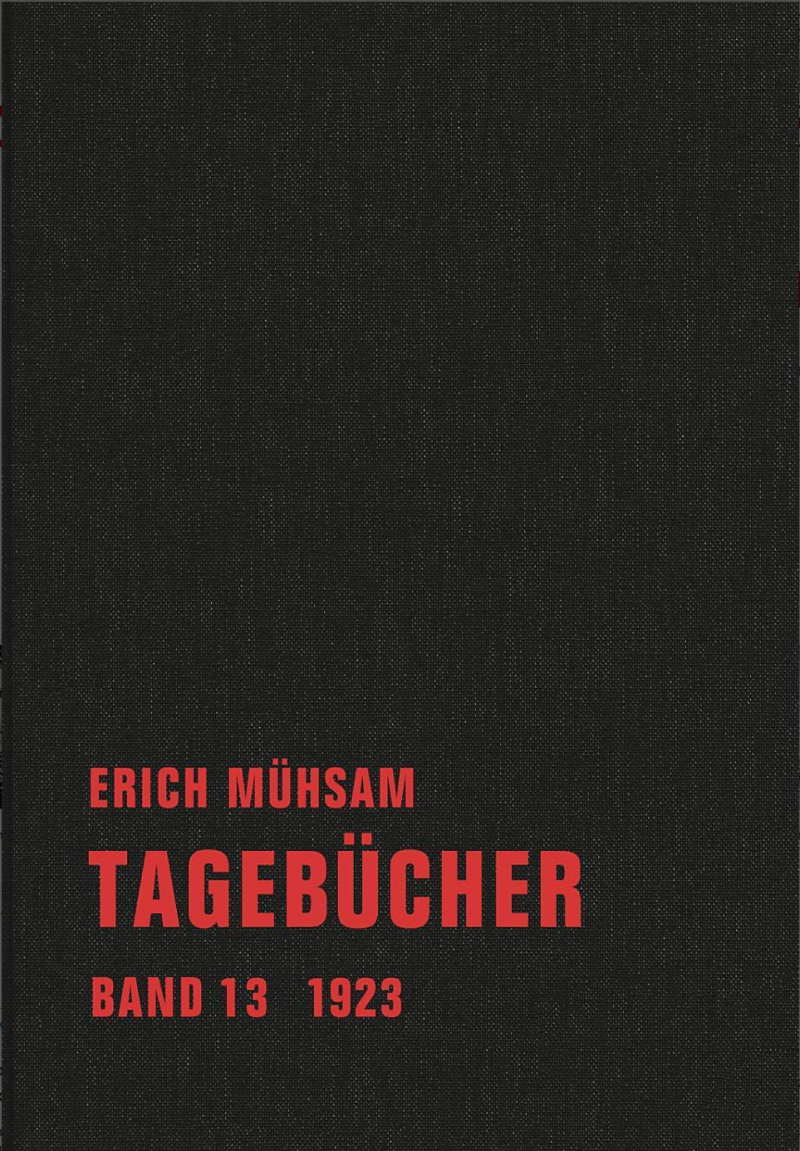 Erich Mühsam - Tagebücher, Bd. 13 - 1923