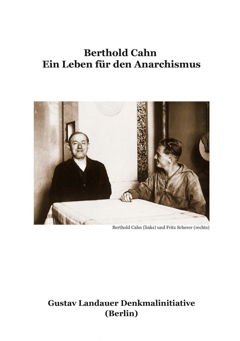 Berthold Cahn - Ein Leben für den Anarchismus