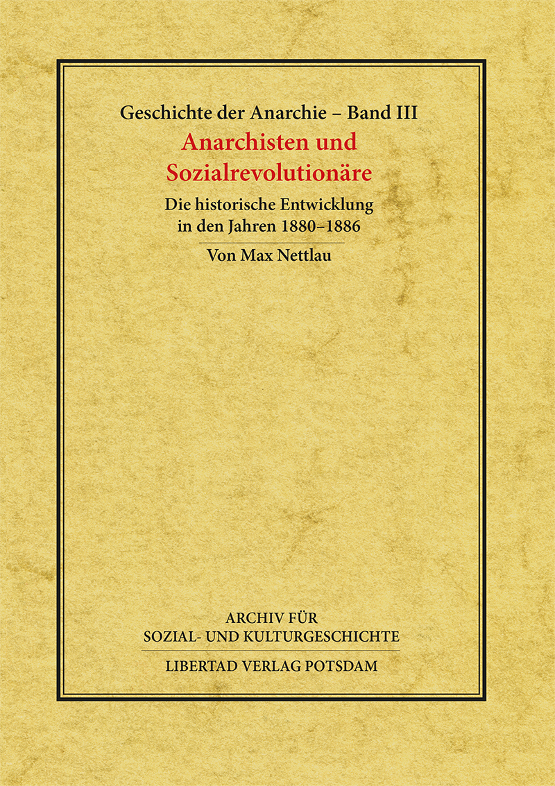 Geschichte der Anarchie (Werkausgabe), Band 3
