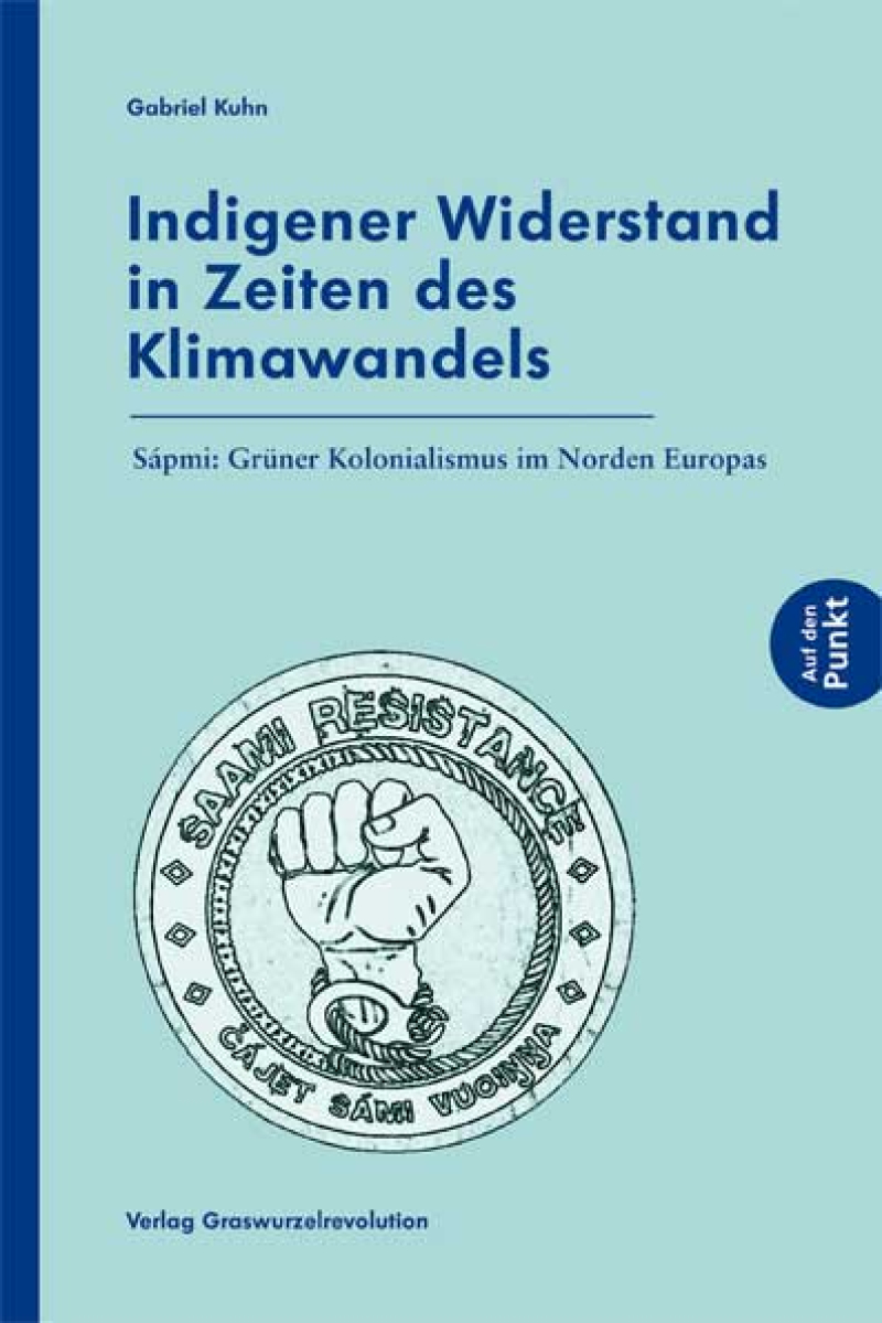 Indigener Widerstand in Zeiten des Klimawandels Sápmi