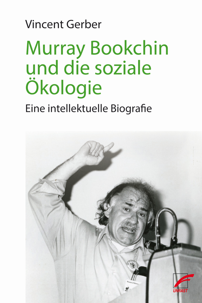 Murray Bookchin und die soziale Ökologie