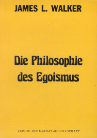 Die Philosophie des Egoismus