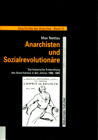 Geschichte der Anarchie, Bd. I-III