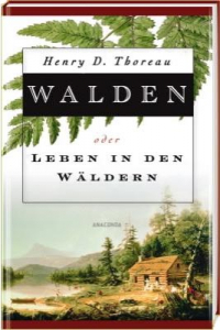 Walden oder Leben in den Wäldern