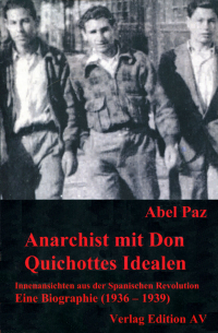 Anarchist mit Don Quichottes Idealen