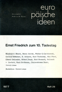 Ernst Friedrich zum 10. Todestag***