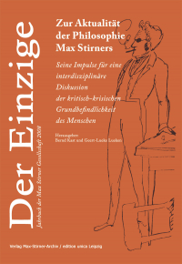 Der Einzige. Jahrbuch der Max Stirner-Gesellschaft, Bd. 1 (2008)