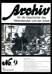 Archiv für die Geschichte des Widerstandes und der Arbeit; Bd.09