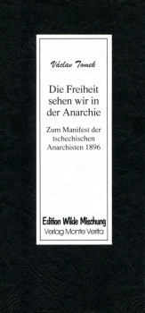 Die Freiheit sehen wir in der Anarchie