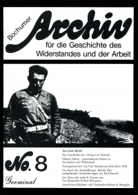 Archiv für die Geschichte des Widerstandes und der Arbeit; Bd.08