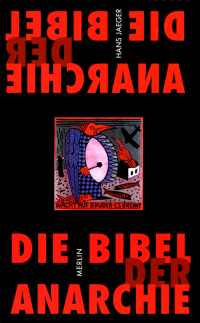 Die Bibel der Anarchie***