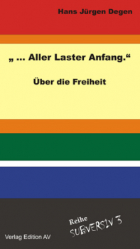 ... aller Laster Anfang