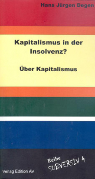 Kapitalismus in der Insolvenz?