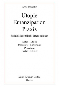 Utopie - Emanzipation - Praxis