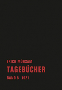 Erich Mühsam - Tagebücher, Bd. 08 - 1921