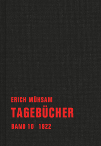 Erich Mühsam - Tagebücher, Bd. 10 - 1922