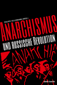 Anarchismus und Russische Revolution