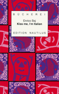 Kiss me, Im Italian