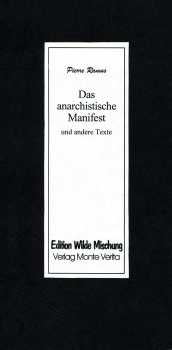 Das anarchistische Manifest und andere Texte***