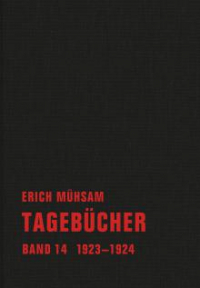 Erich Mühsam - Tagebücher, Bd. 14 - 1923-1924